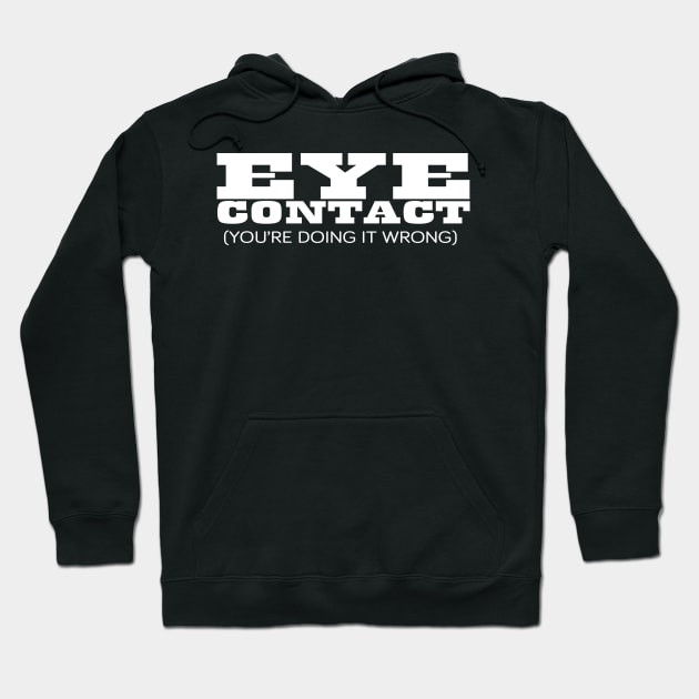 Eye Contact Hoodie by speaton